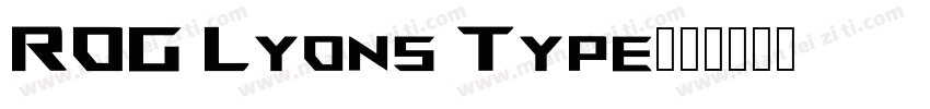 ROG Lyons Type字体转换